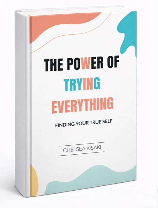 Cover of The Power of Trying Everything by Chelsea Kisaki
