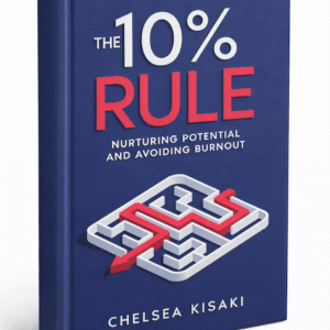 The 10% Rule: Nurturing Potential and Avoiding Burnout